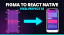 convert your figma design to a pixel perfect react native screen