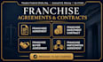draft a custom, legally binding franchisee agreement