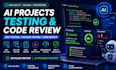 test ai projects with unit testing, feature testing, and code review