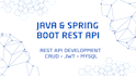 develop a rest API using java spring boot