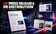 write UK press release and PR distribution for your brand