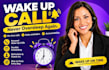 be your reliable wake up call assistant and reminder