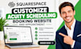 customize squarespace acuity scheduling booking website and appointments