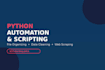 write python scripts for automation and file organization