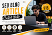 be your SEO blog writer for articles and website content