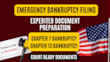 prepare chapter 7 or 13 bankruptcy documents for urgent filing
