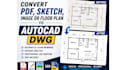 convert PDF sketch and image to autocad dwg