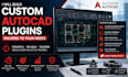 build advanced autocad plugins customized to your requirements