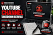 assist with legitimate youtube channel removal requests