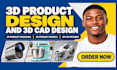 do 3d product design, 3d product modeling and 3d cad design for prototyping