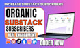 grow your substack newsletter with organic subscribers