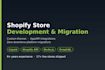 build a custom shopify store or migrate you to shopify