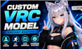 create custom vrc model, vrchat avatar, vrchat character and vrc avatar
