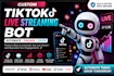 build tiktok live streaming bot, tiktok api bot, instagram api bot, youtube bot