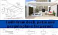 draw deck, patio and pergola plans for permit