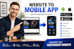 convert website to android ios app, web to mobile app, pwa, app development