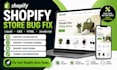 fix shopify liquid CSS HTML bugs and customize your shopify theme