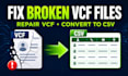 repair vcf or vcard files and convert contacts to CSV