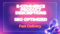 write SEO optimized ecommerce product descriptions