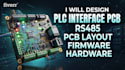 design industrial control pcb, plc modules, rs485 embedded hardware mcu firmware