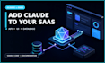 integrate claude ai into your saas or web application