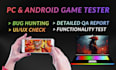 perform professional game testing for your android and PC games