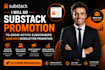 do substack promotion to grow active subscribers substack newsletter promotion