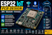 design esp32 iot pcb wifi bluetooth hardware and firmware