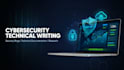 write cybersecurity articles blogs and technical content