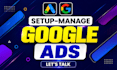 and manage google ads ppc search, display and pmax campaigns