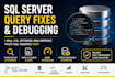 fix and troubleshoot your sql server query