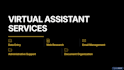provide reliable virtual assistant services