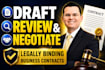 draft review and negotiate legally binding business contract expertly
