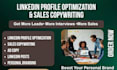 write sales copy, linkedin content, and optimize your profile, banner design