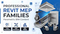 create professional revit mep families with parametric bim content