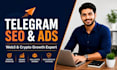 do web3 and crypto telegram SEO, ads, bot setup, and community growth