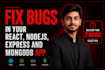 fix bugs in simple javascript typescript or mern application