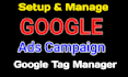 setup google ads campaign, ads account, tag manager, setup go ogle pixel, GTM