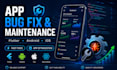 fix bug and maintain your mobile app with flutter, android and ios