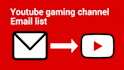 build you a gaming youtuber email list
