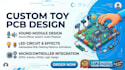 custom toy pcb design with mcu sound module led circuit and embedded electronics