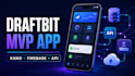 build a draftbit mvp mobile app with xano or firebase