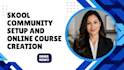 build skool online course skool community setup course upload and automation