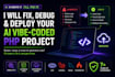 fix, debug and deploy your stuck ai vibe coded  PHP project