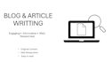 write engaging and well researched blog posts and articles