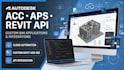 create autodesk construction cloud acc, aps, and revit api