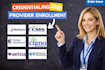provider credentialing, insurance enrollment and contracting