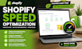 optimize your shopify store speed, performance, mobile speed and page load time