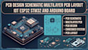 do pcb design schematic multilayer pcb layout iot