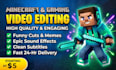 edit your minecraft and gaming video